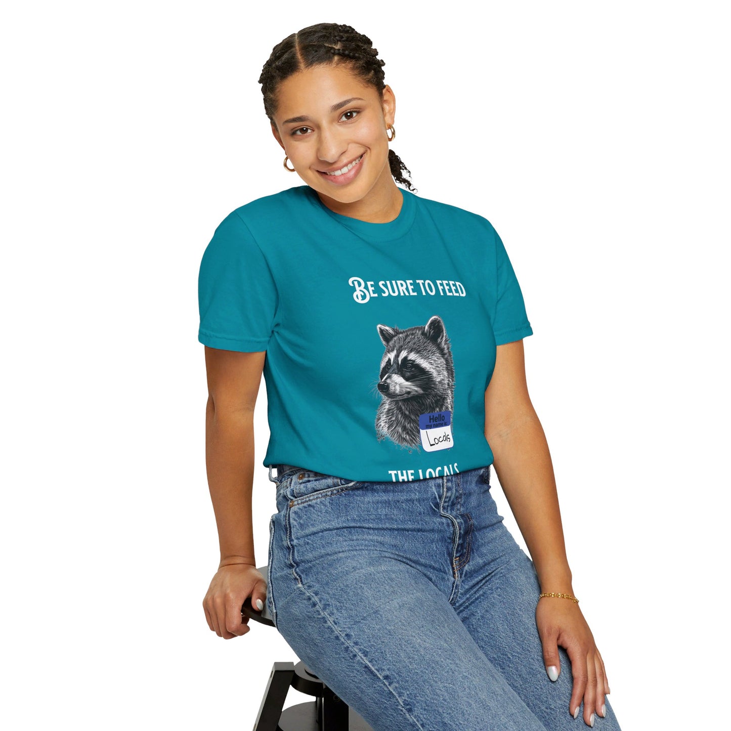 Be sure to feed the locals Racoon t-shirt, White text
