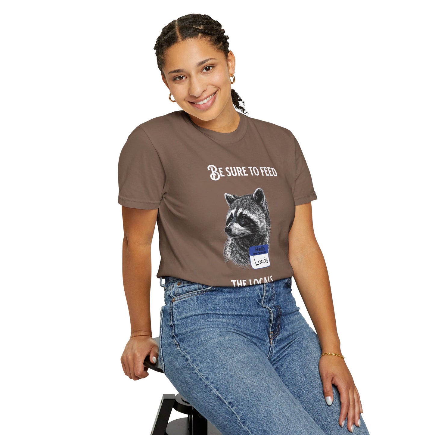 Be sure to feed the locals Racoon t-shirt, White text