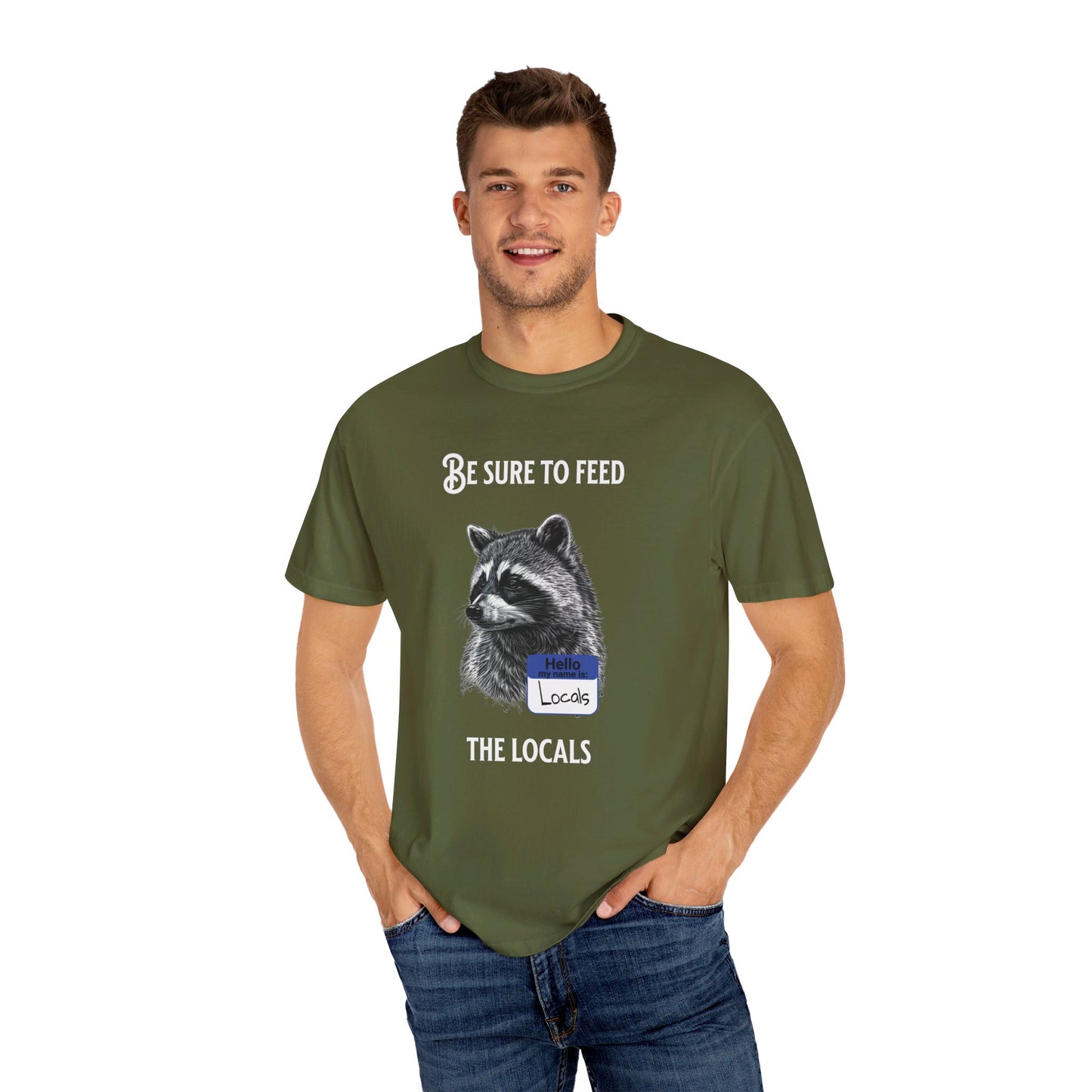 Be sure to feed the locals Racoon t-shirt, White text
