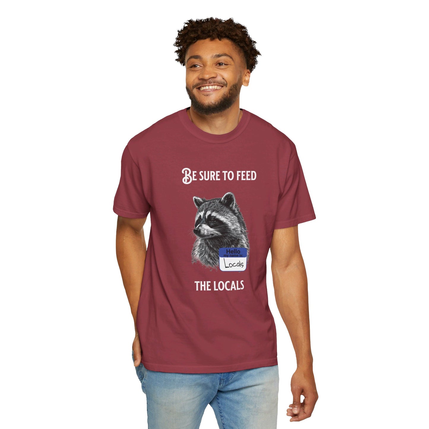 Be sure to feed the locals Racoon t-shirt, White text