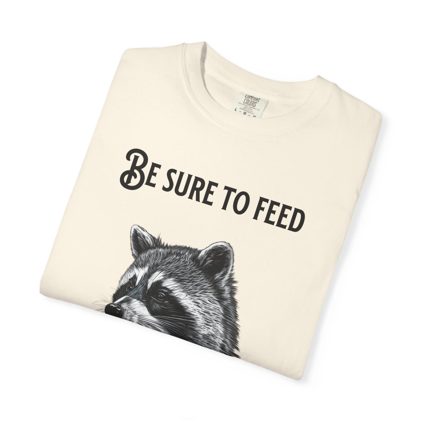 Be Sure to Feed the Locals T-Shirt — Raccoon Graphic Tee with "Hello, I'm Locals" Name Tag
