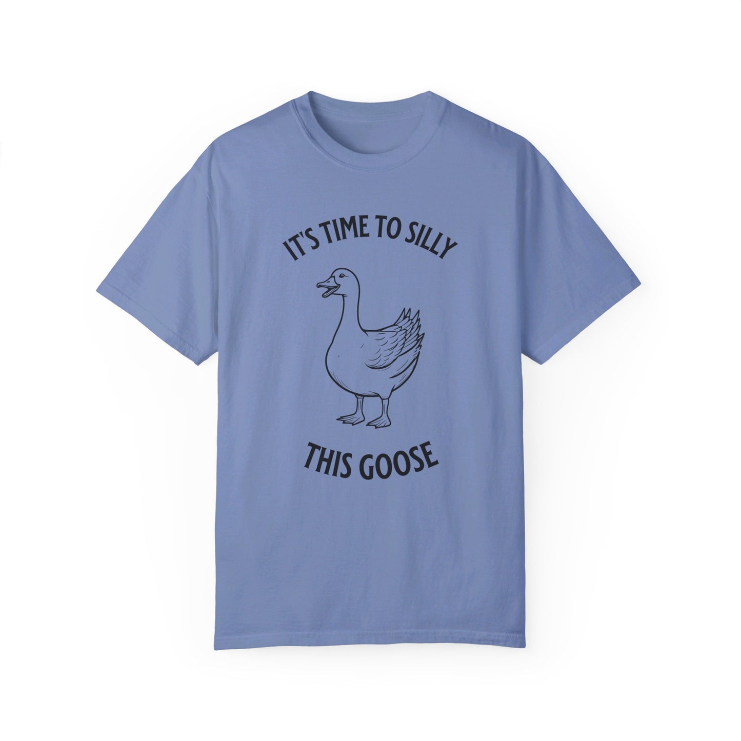 It's time to silly this goose t-shirt