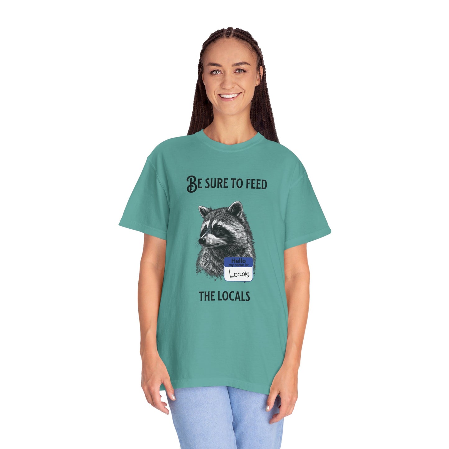 Be sure to feed the locals Racoon t-shirt