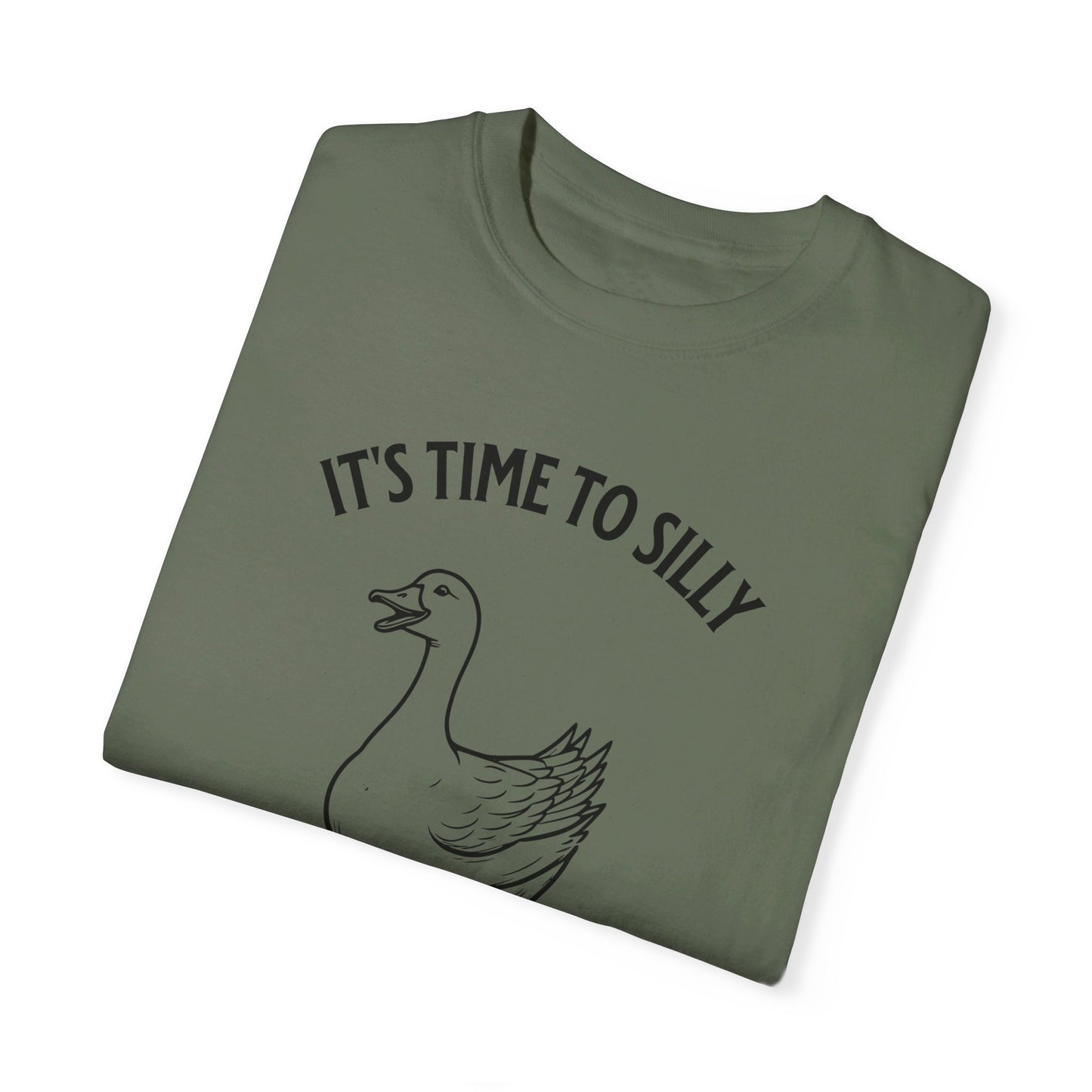 It's time to silly this goose t-shirt