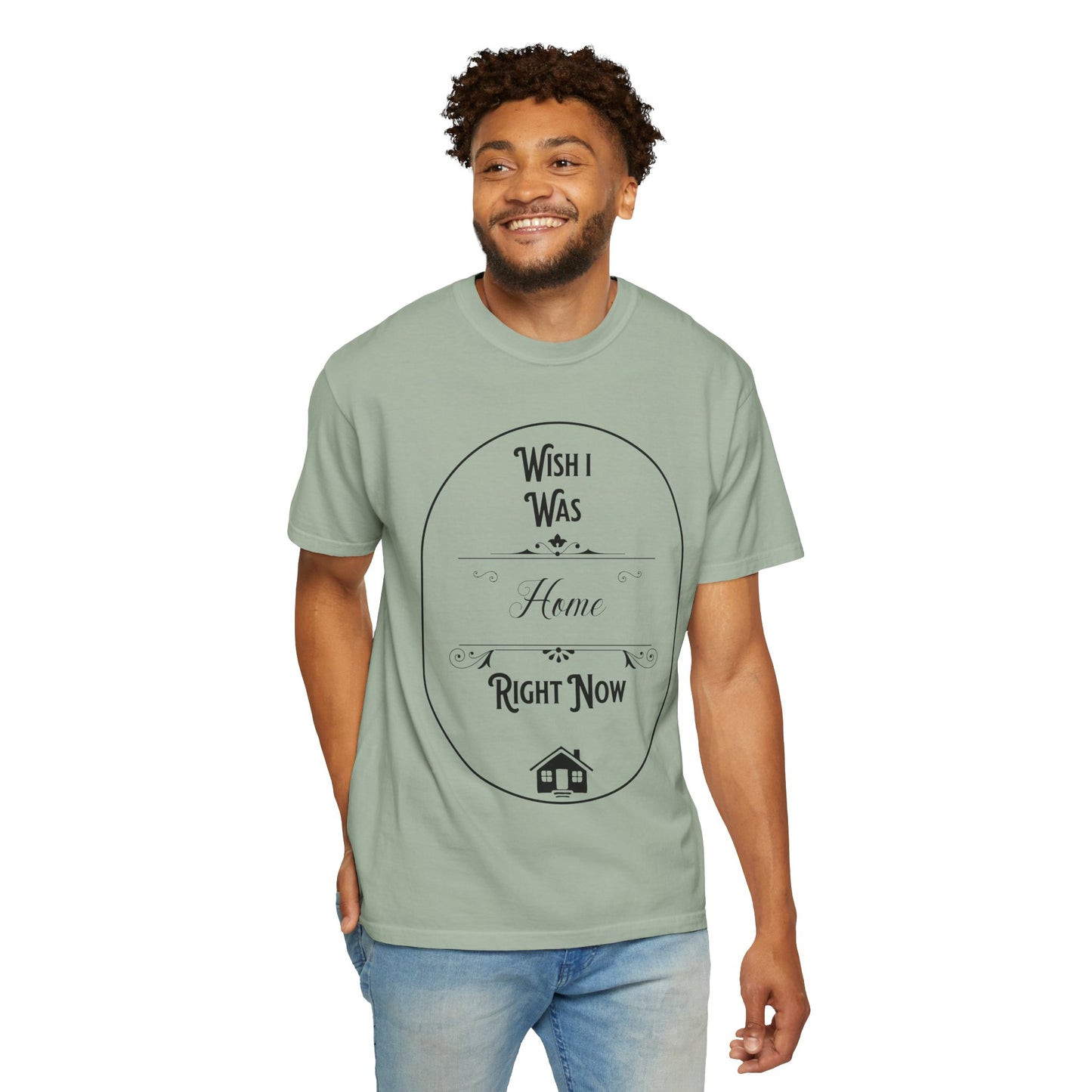 Wish I Was Home Right Now T-Shirt