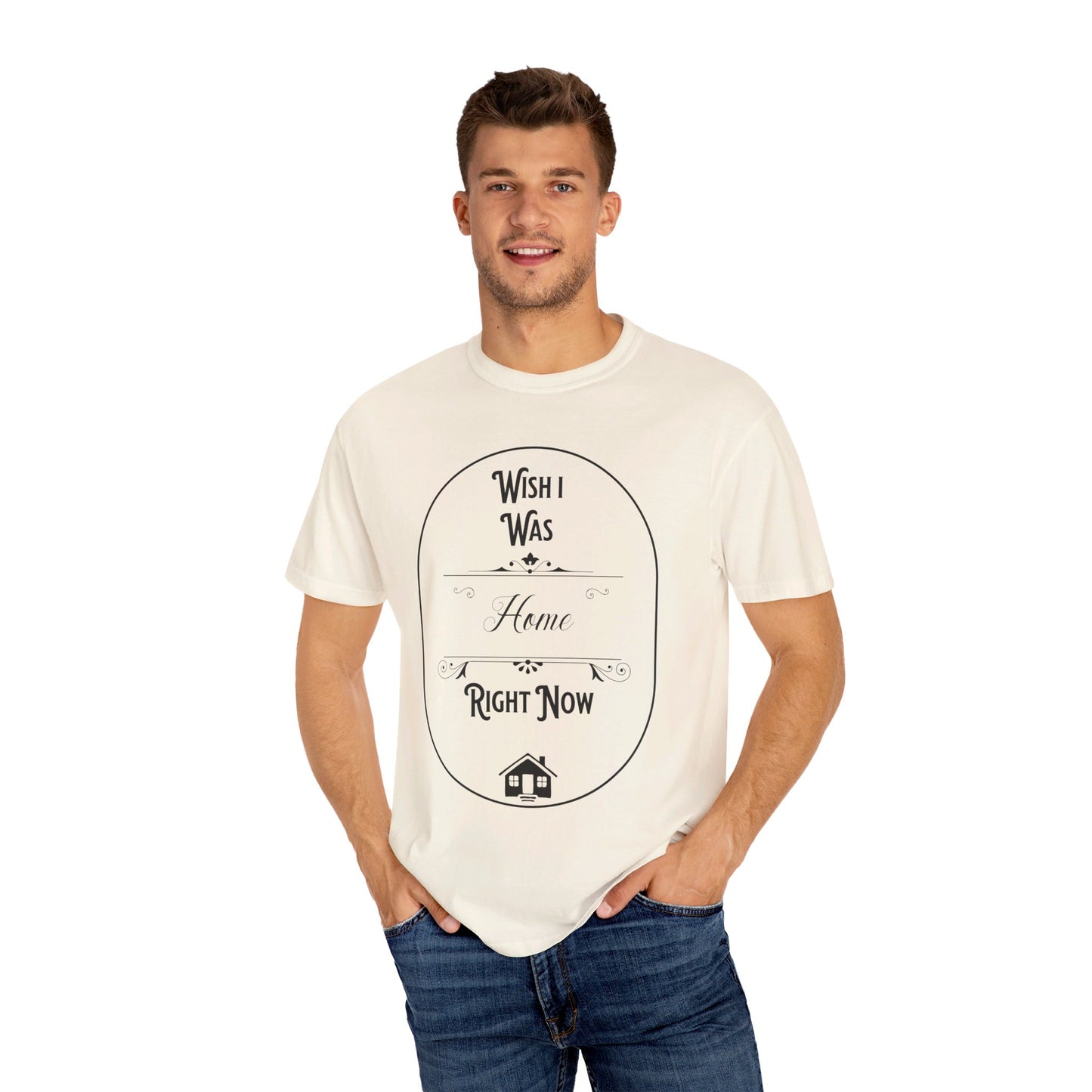 Wish I was home right now t-shirt