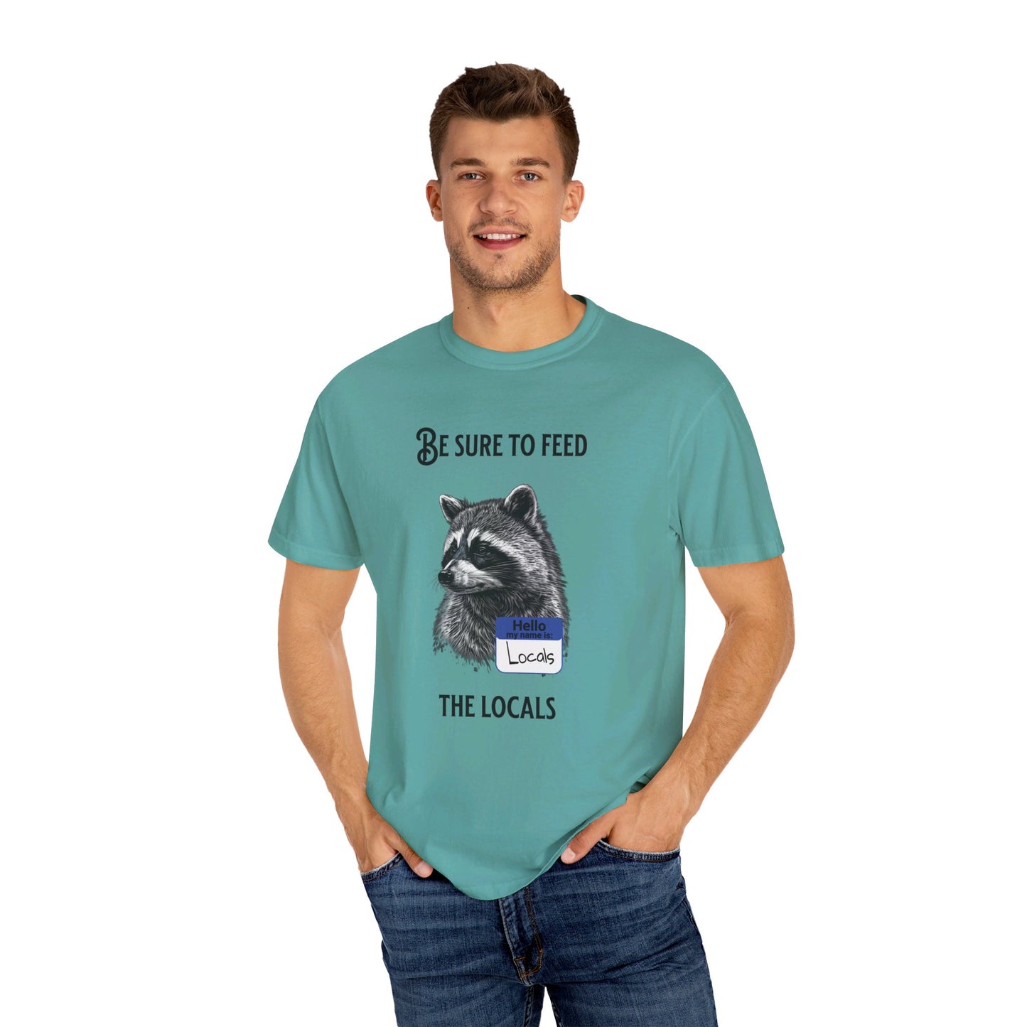 Be sure to feed the locals Racoon t-shirt