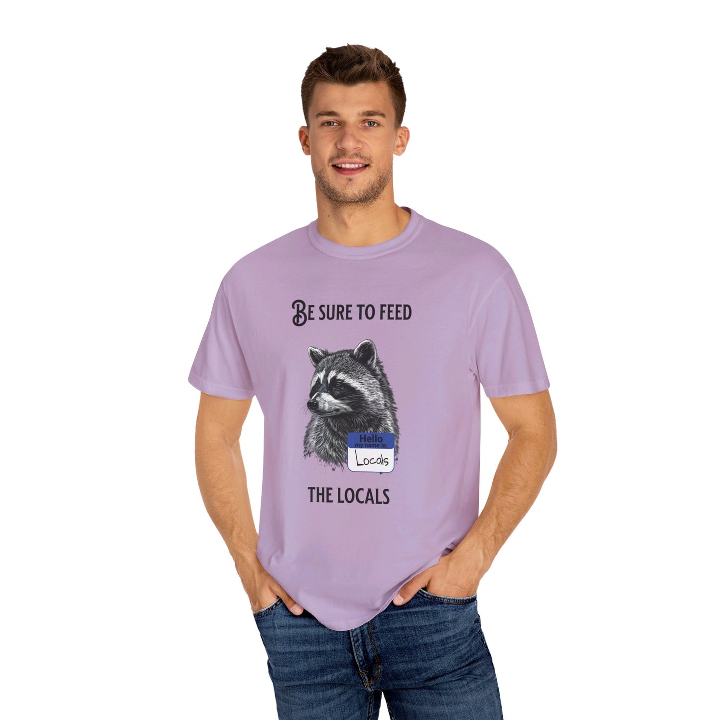 Be sure to feed the locals Racoon t-shirt