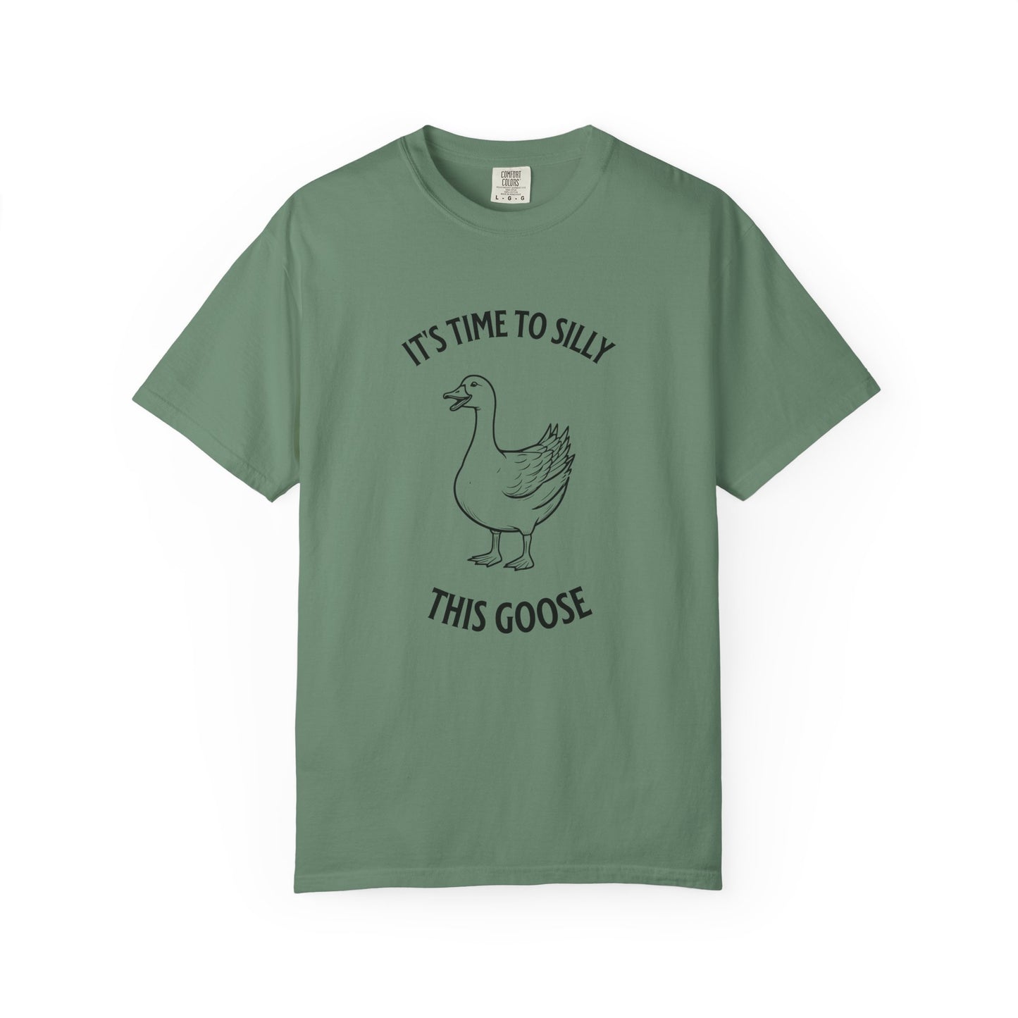 It's Time to Silly This Goose T-Shirt — Funny Goose Graphic Tee