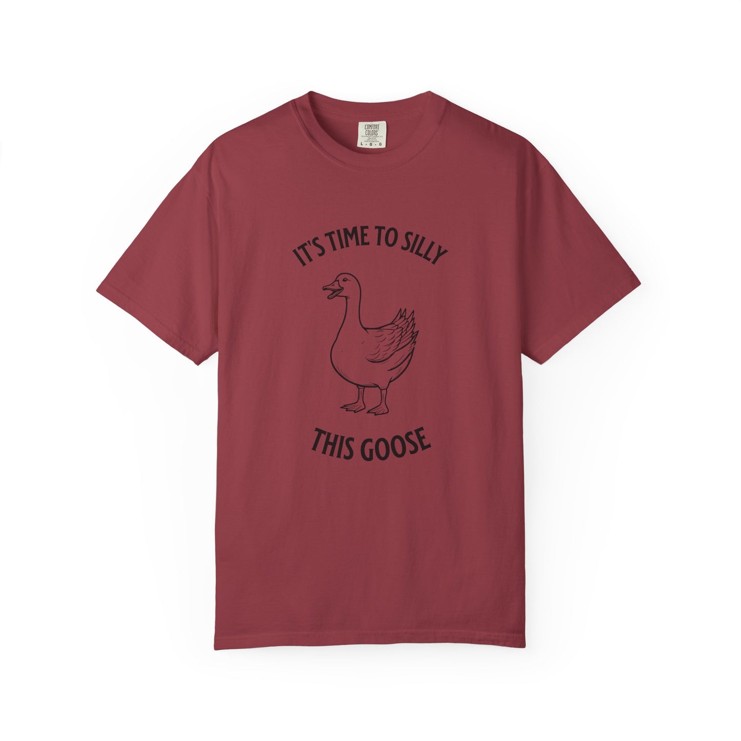 It's Time to Silly This Goose T-Shirt — Funny Goose Graphic Tee