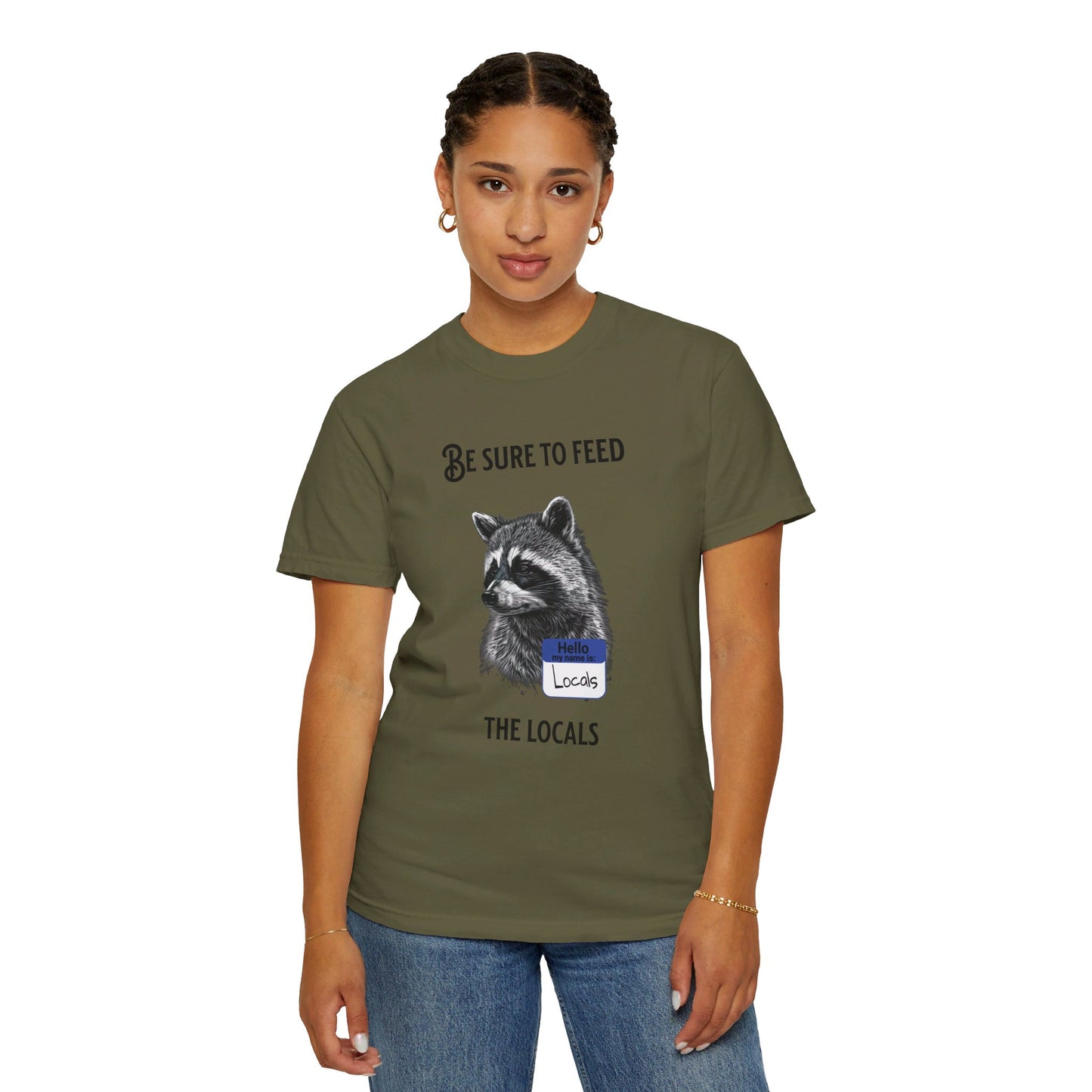 Be sure to feed the locals Racoon t-shirt