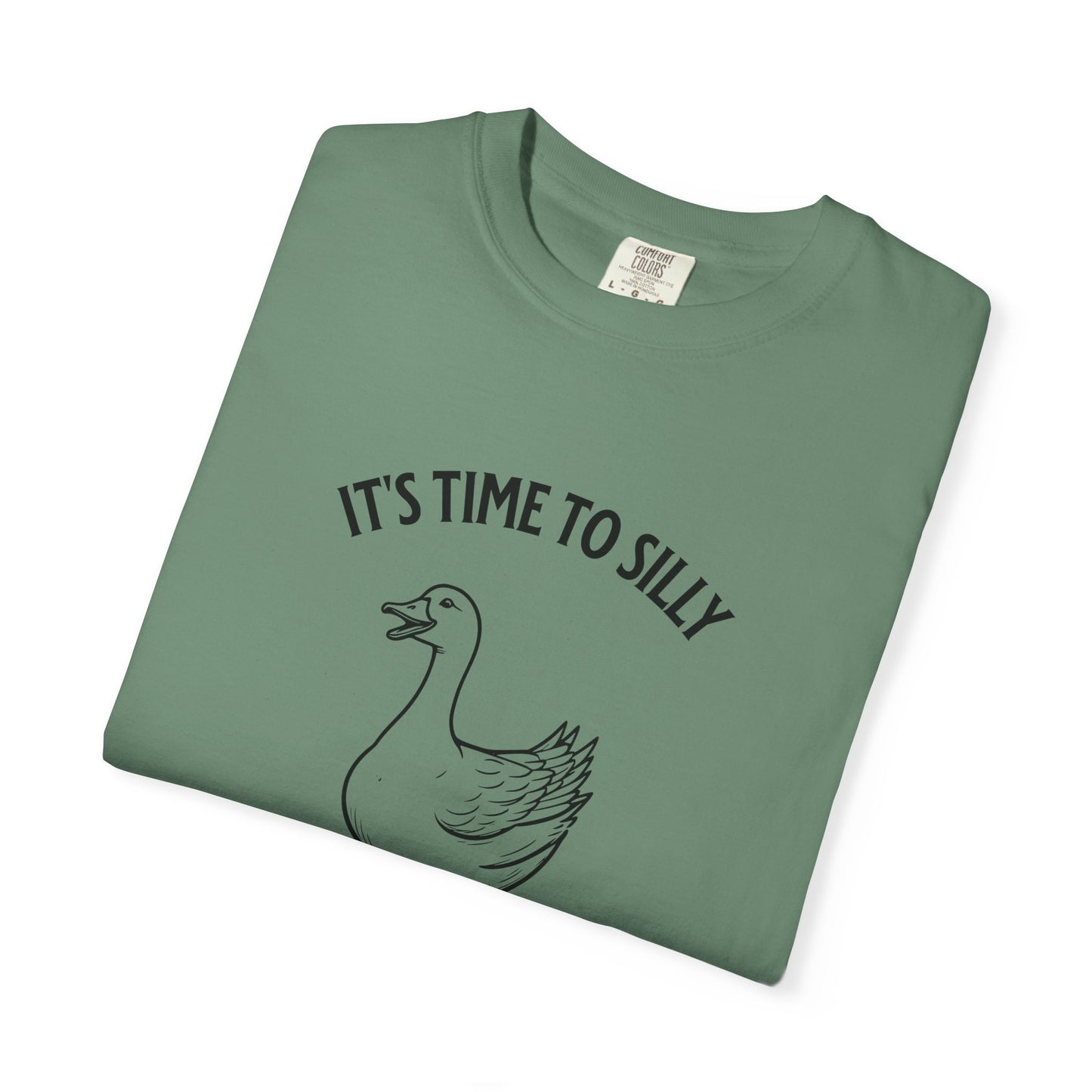 It's Time to Silly This Goose T-Shirt — Funny Goose Graphic Tee