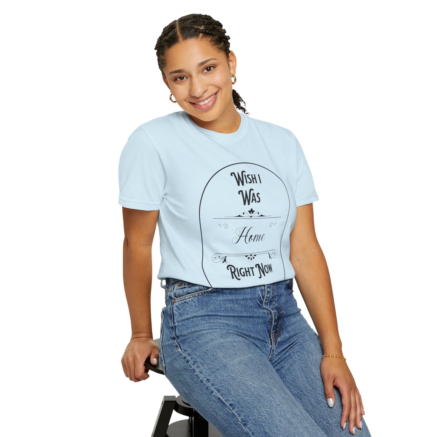 Wish I Was Home Right Now T-Shirt