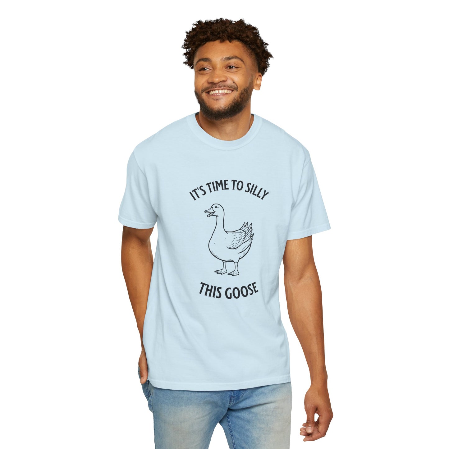 It's Time to Silly This Goose T-Shirt — Funny Goose Graphic Tee
