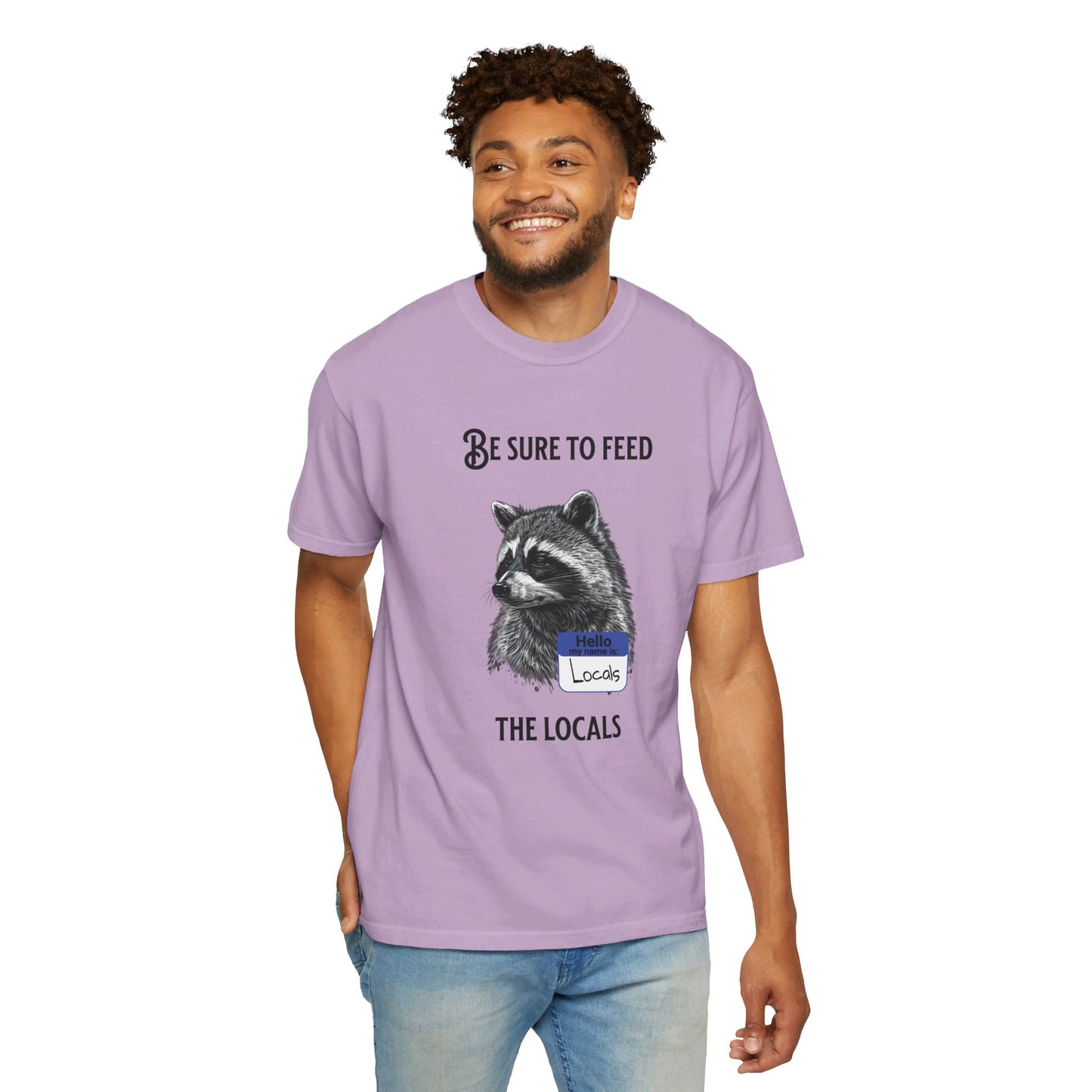 Be sure to feed the locals Racoon t-shirt