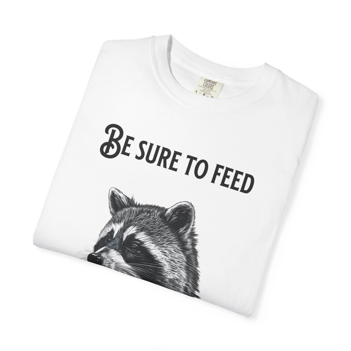 Be Sure to Feed the Locals T-Shirt — Raccoon Graphic Tee with "Hello, I'm Locals" Name Tag