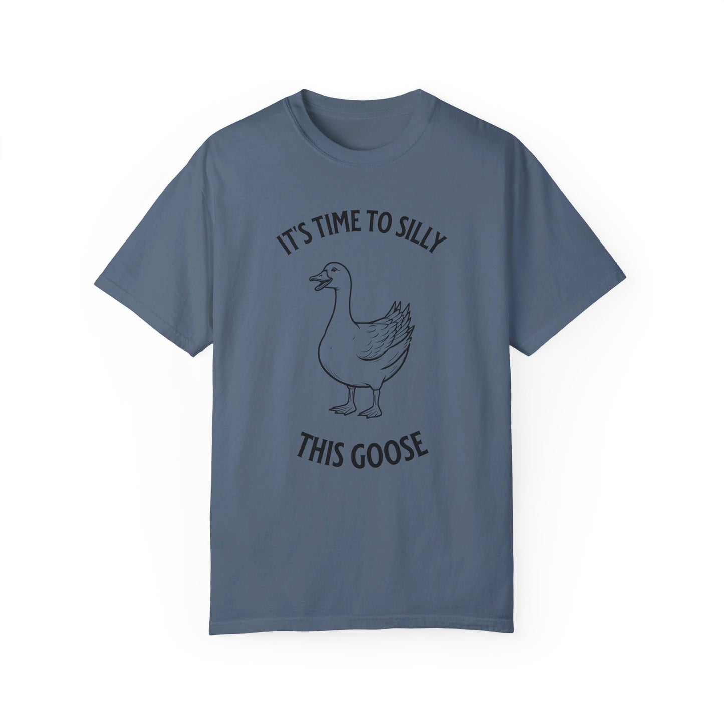 It's time to silly this goose t-shirt