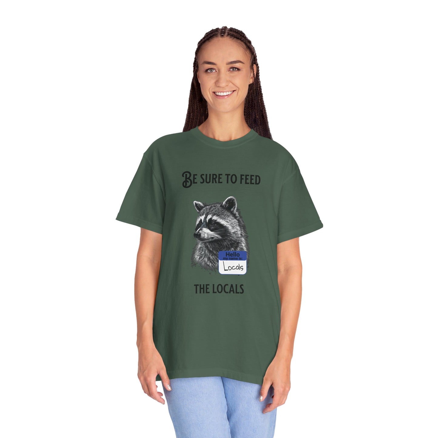 Be sure to feed the locals Racoon t-shirt