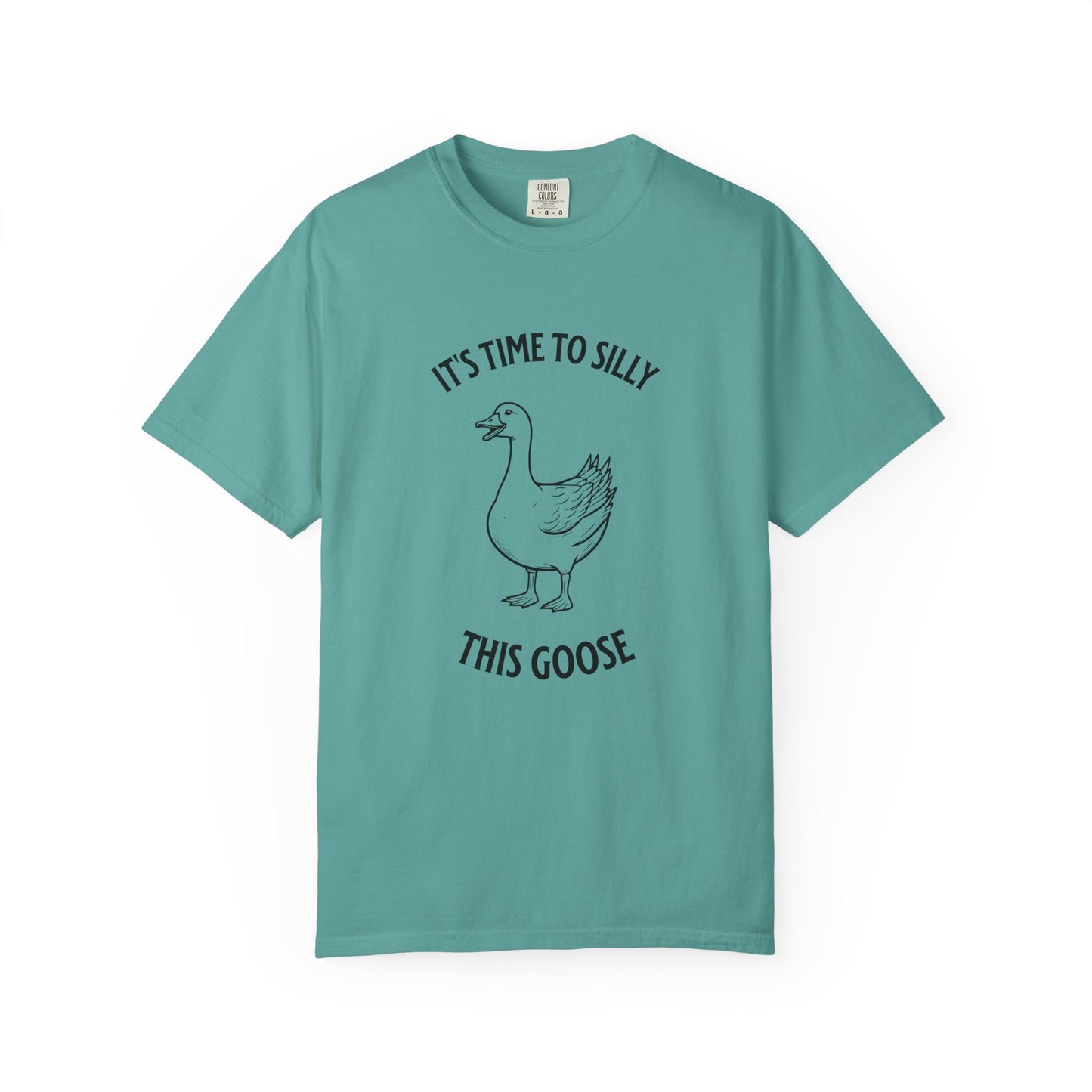 It's Time to Silly This Goose T-Shirt — Funny Goose Graphic Tee