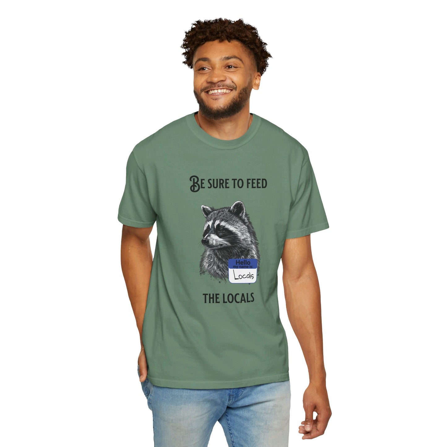 Be sure to feed the locals Racoon t-shirt